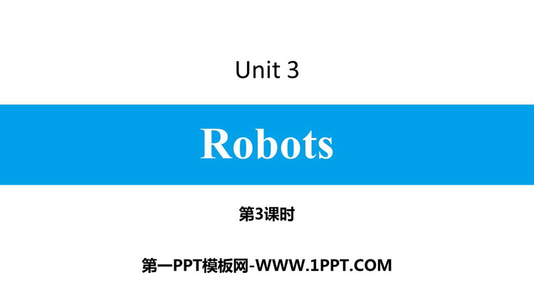 图片[1]-《Robots》PPT习题课件(第3课时)-第一PPT