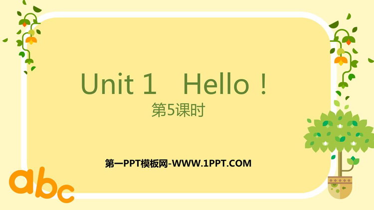 图片[1]-《Hello!》PPT教学课件(第5课时)-第一PPT