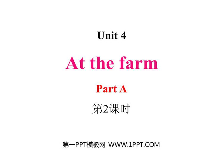 图片[1]-《At the farm》Part A PPT下载(第2课时)-第一PPT