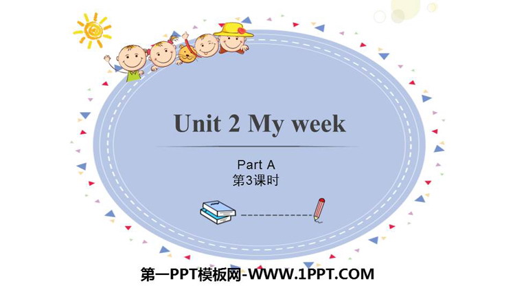 图片[1]-《My week》Part A PPT课件下载(第3课时)-第一PPT