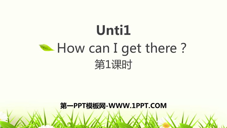 图片[1]-《How can I get there?》PPT下载(第1课时)-第一PPT