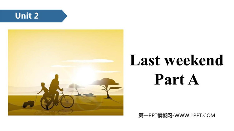 图片[1]-《Last weekend》PartA PPT课件-第一PPT