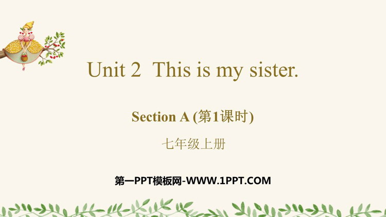 图片[1]-《This is my sister》SectionA PPT下载(第1课时)-第一PPT