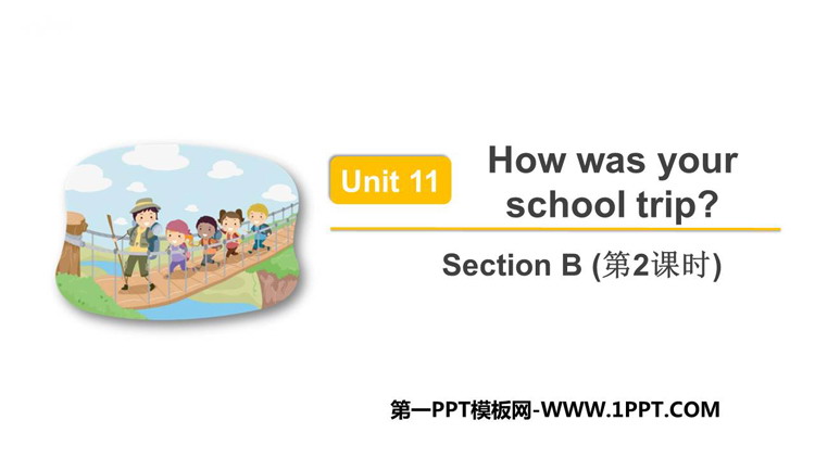 图片[1]-how_was_your_school_trip-第一PPT