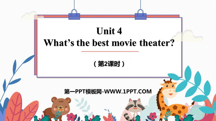 图片[1]-《What’s the best movie theater?》PPT下载(第2课时)-第一PPT