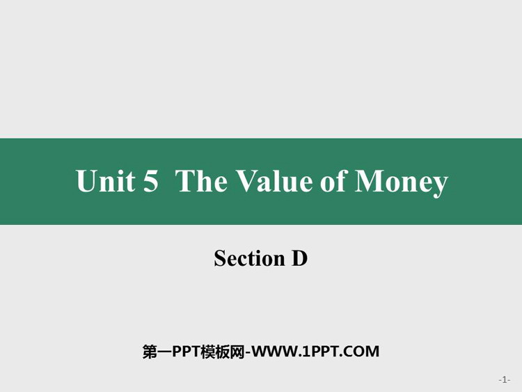 图片[1]-《The Value of Money》SectionD PPT课件-第一PPT