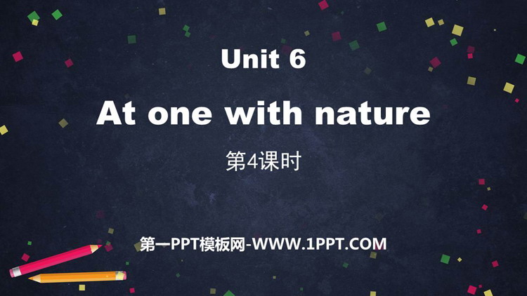 图片[1]-《At one with nature》PPT课件(第4课时)-第一PPT