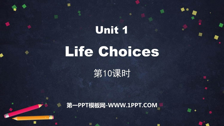图片[1]-《Life Choices》PPT课件(第10课时)-第一PPT
