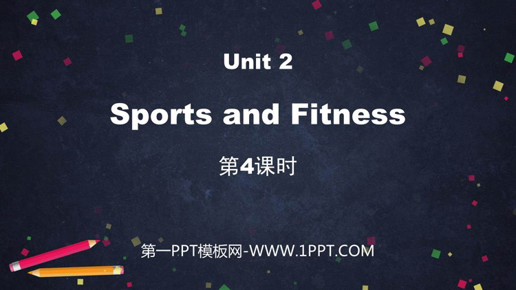图片[1]-《Sports and Fitness》PPT下载(第4课时)-第一PPT