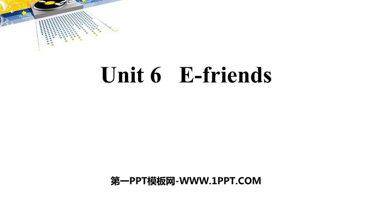 图片[1]-《E-friends》PPT课件-第一PPT