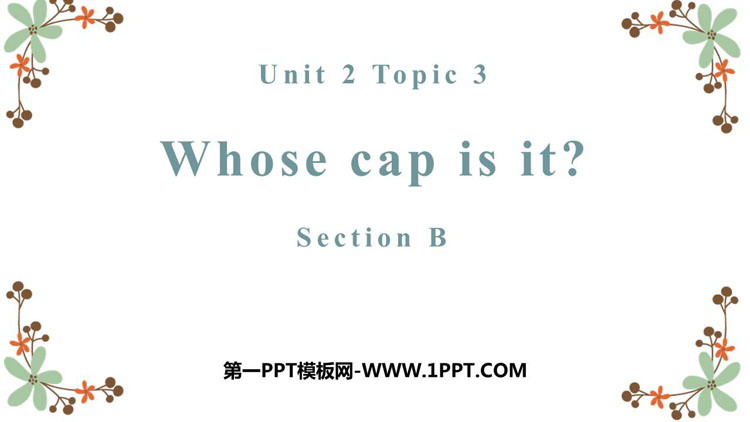 图片[1]-《Whose cap is this?》SectionB PPT课件-第一PPT