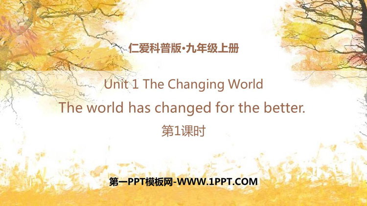 图片[1]-《The world has changed for the better》PPT课件(第1课时)-第一PPT
