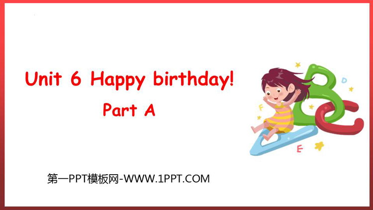 图片[1]-《Happy birthday!》PartA PPT课件下载-第一PPT