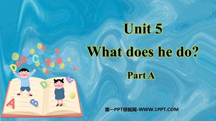 图片[1]-《What does he do?》PartA PPT教学课件-第一PPT