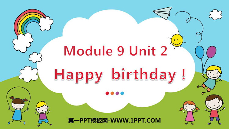 图片[1]-《Happy Birthday!》PPT教学课件下载-第一PPT
