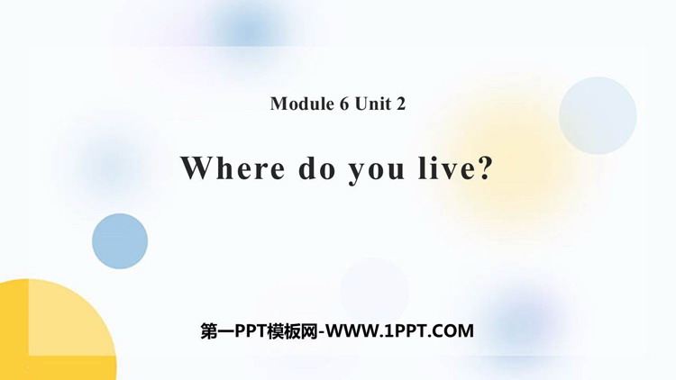 图片[1]-《Where do you live?》PPT免费下载-第一PPT