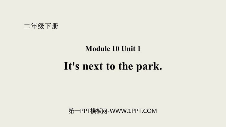 图片[1]-《It’s next to the park》PPT课件下载-第一PPT