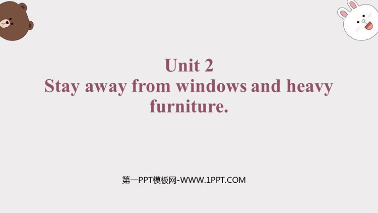 图片[1]-《Stay away from windows and heavy furniture》Help PPT教学课件下载-第一PPT