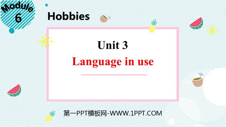 图片[1]-《Language in use》Hobbies PPT教学课件-第一PPT