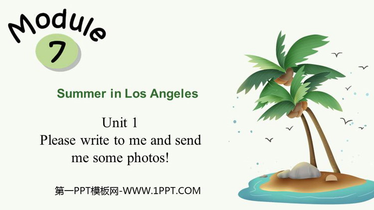 图片[1]-《Please write to me and send me some photos!》Summer in Los Angeles PPT教学课件下载-第一PPT