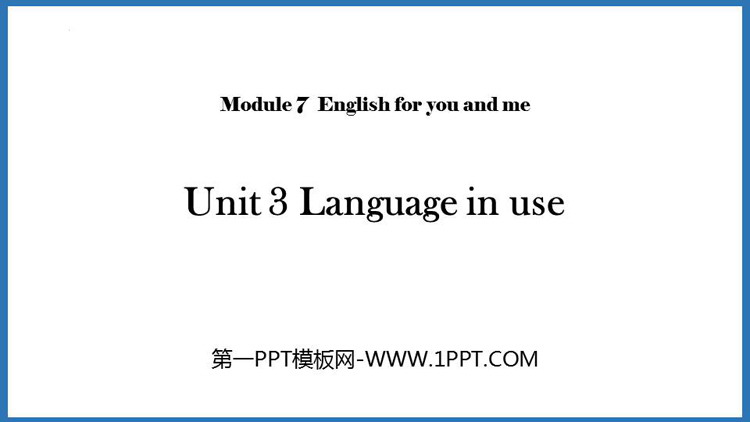 图片[1]-《Language in use》English for you and me PPT教学课件-第一PPT