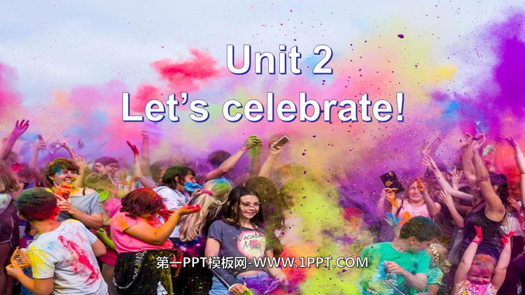图片[1]-《Let’s celebrate!》PPT下载-第一PPT