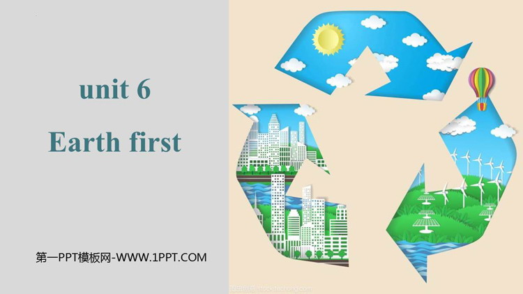 图片[1]-《Earth first》PPT课件下载-第一PPT