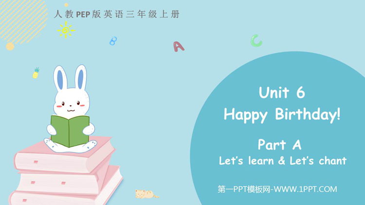 图片[1]-《Happy birthday!》PartA PPT免费课件(第2课时)-第一PPT