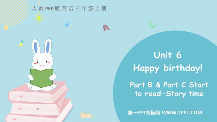 图片[1]-《Happy birthday!》PartB PPT免费课件(第3课时)-第一PPT