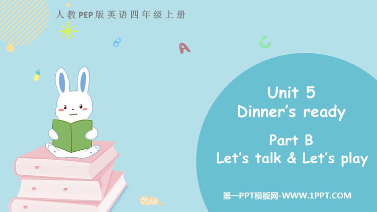 图片[1]-《Dinner’s ready》PartB PPT免费课件(第1课时)-第一PPT