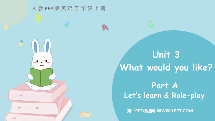 图片[1]-《What would you like?》PartA PPT课件下载(第2课时)-第一PPT