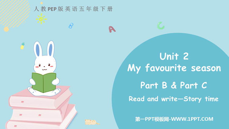 图片[1]-《My favourite season》PartB PPT下载(第3课时)-第一PPT