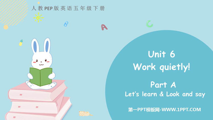 图片[1]-《Work quietly!》PartA PPT下载(第2课时)-第一PPT