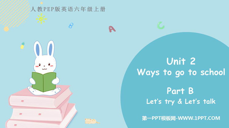 图片[1]-《Ways to go to school》PartB PPT课件下载(第2课时)-第一PPT
