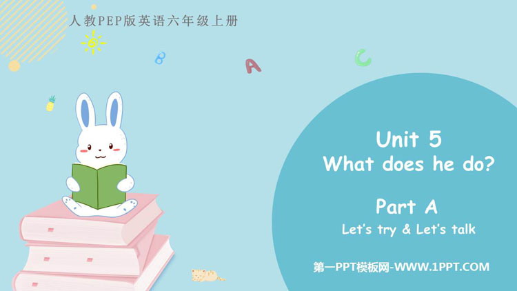 图片[1]-《What does he do?》PartA PPT课件下载(第2课时)-第一PPT