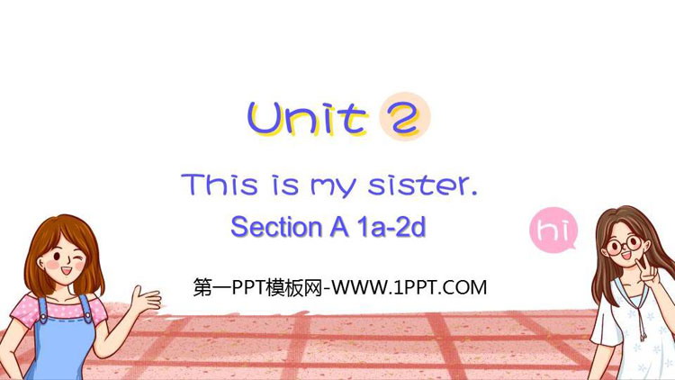 图片[1]-《This is my sister》SectionA PPT教学课件(第1课时)-第一PPT
