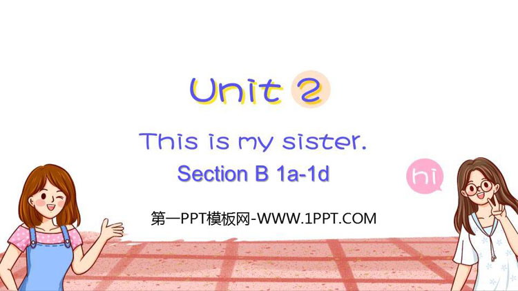 图片[1]-《This is my sister》SectionB PPT教学课件(第1课时)-第一PPT