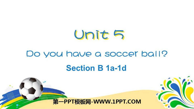 图片[1]-《Do you have a soccer ball?》SectionB PPT课件(第1课时)-第一PPT
