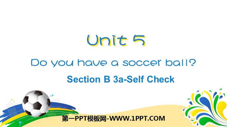 图片[1]-《Do you have a soccer ball?》SectionB PPT课件(第3课时)-第一PPT