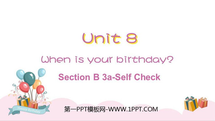 图片[1]-《When is your birthday?》SectionB PPT教学课件(第3课时)-第一PPT