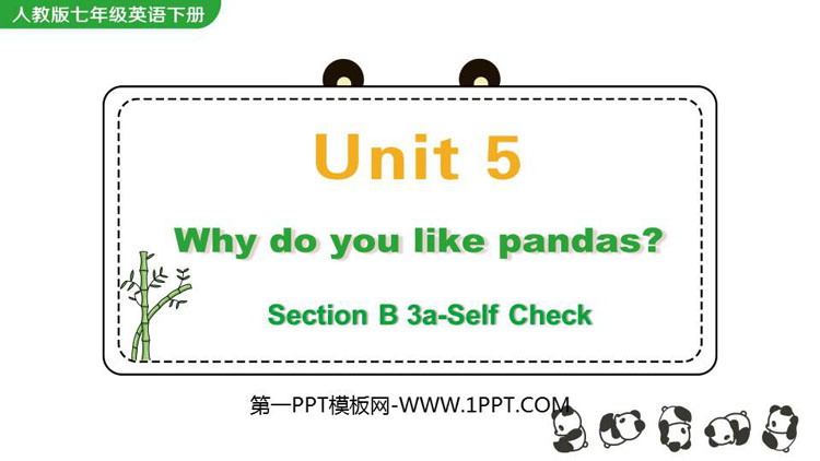 图片[1]-《Why do you like pandas?》SectionB PPT教学课件(第3课时)-第一PPT