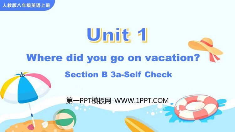 图片[1]-《Where did you go on vacation?》SectionB PPT教学课件(第3课时)-第一PPT