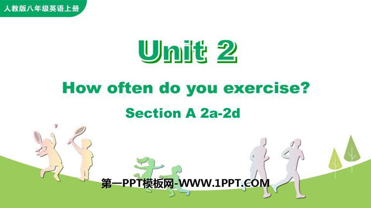 图片[1]-《How often do you exercise?》SectionA PPT教学课件(第2课时)-第一PPT