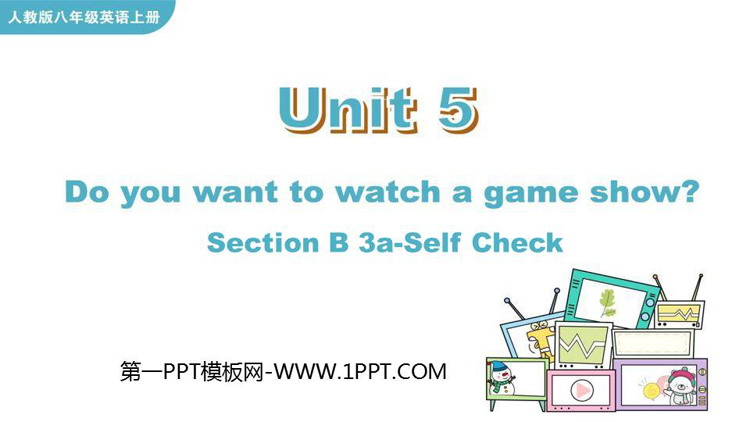 图片[1]-《Do you want to watch a game show?》SectionB PPT教学课件(第3课时)-第一PPT