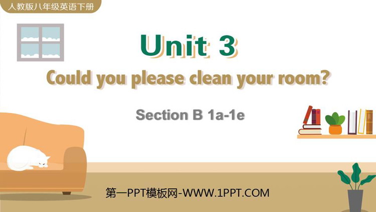 图片[1]-《Could you please clean your room?》SectionB PPT教学课件(第1课时)-第一PPT