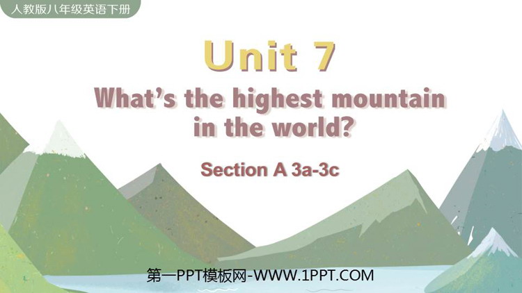 图片[1]-《What’s the highest mountain in the world?》SectionA PPT教学课件(第2课时)-第一PPT