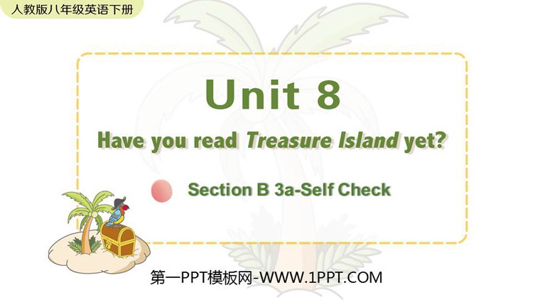 图片[1]-《Have you read Treasure Island yet?》SectionB PPT教学课件(第3课时)-第一PPT