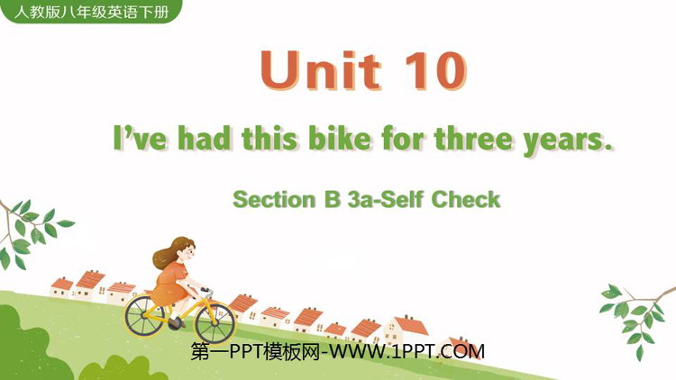 图片[1]-《I’ve had this bike for three years》SectionB PPT教学课件(第3课时)-第一PPT