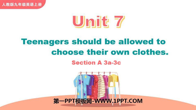 图片[1]-《Teenagers should be allowed to choose their own clothes》SectionA PPT教学课件(第2课时)-第一PPT