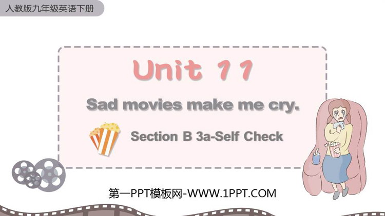 图片[1]-《Sad movies make me cry》SectionB PPT课件下载(第3课时)-第一PPT